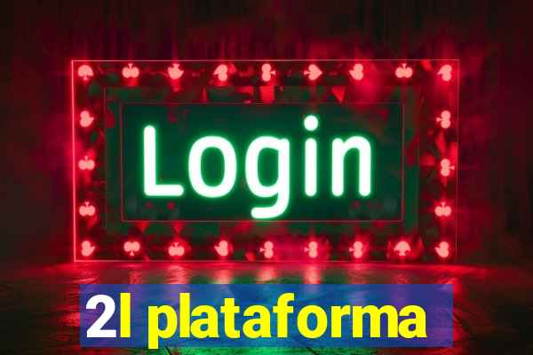 2l plataforma